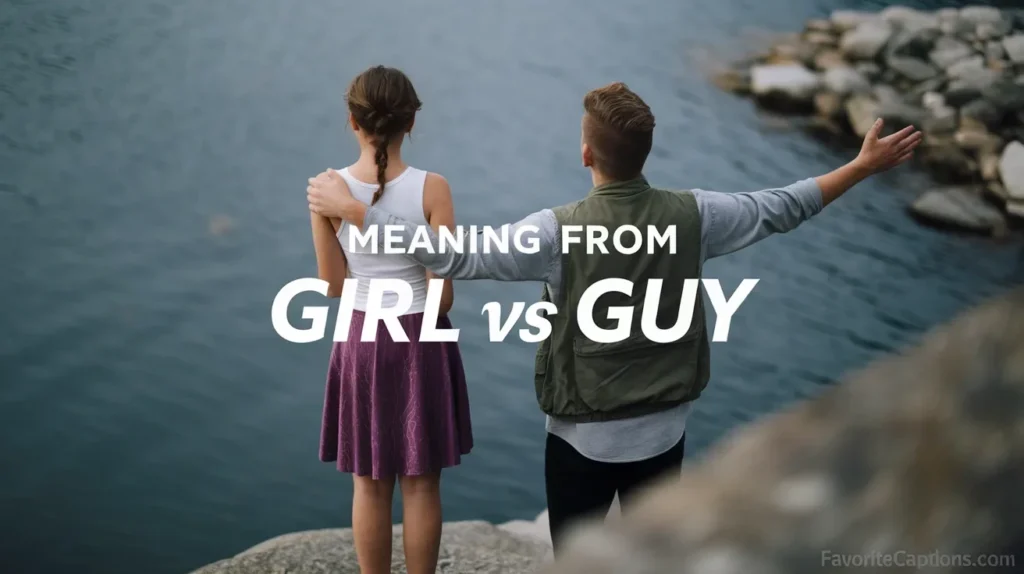 Meaning from girl vs guy